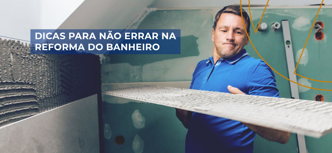 Dicas para não errar na reforma do banheiro