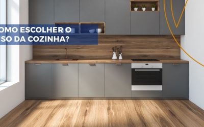 Como escolher o piso da cozinha?