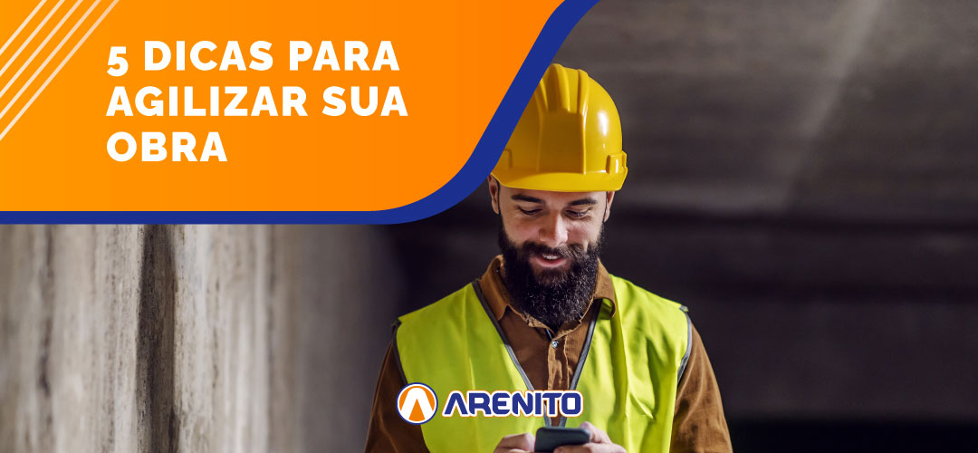 5 dicas para agilizar sua obra